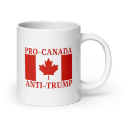 PRO-CANADA ANTI-TRUMP Canada Flag coffee mug