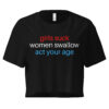 Girls Suck Women Swallow Act Your Age (USA colors) Women’s crop top