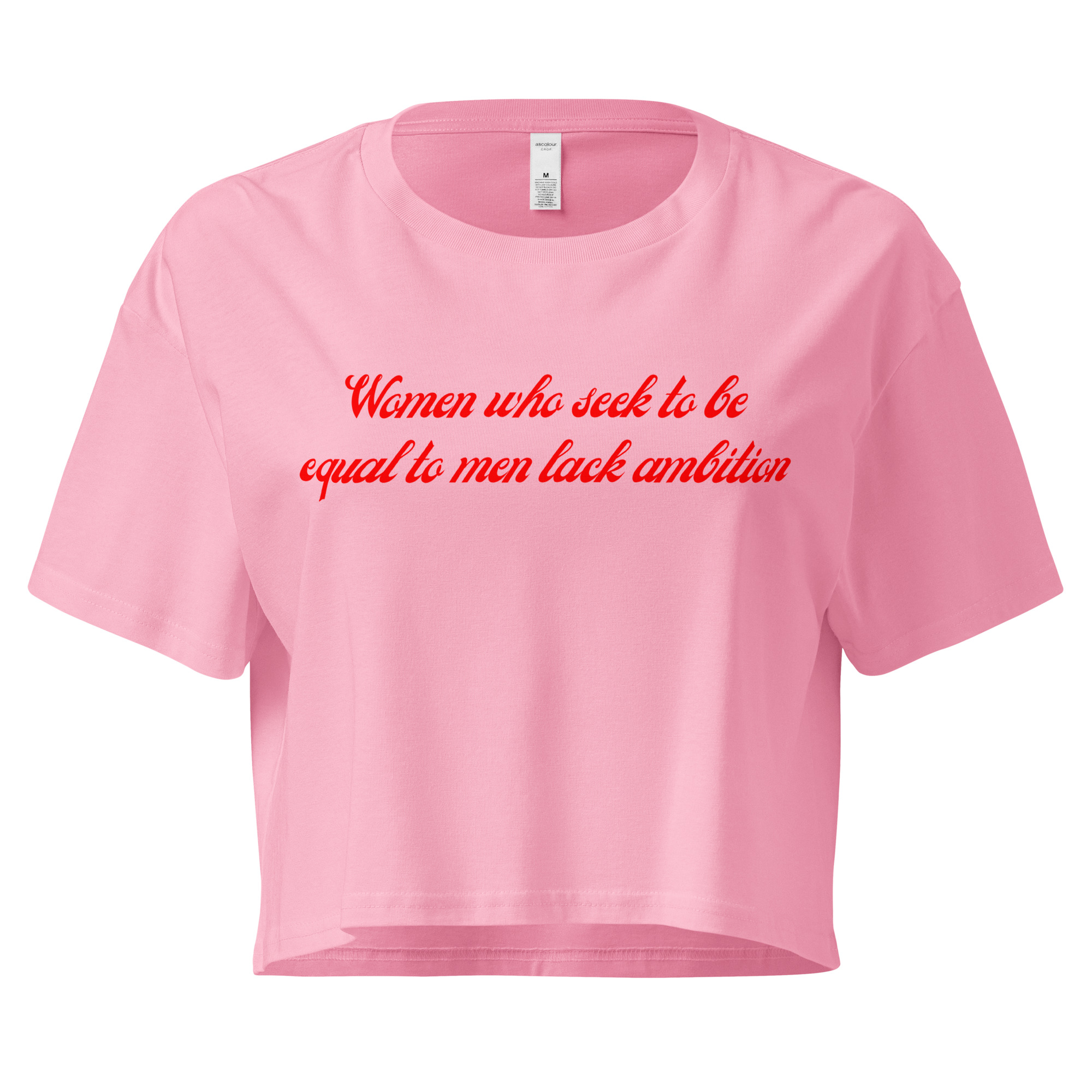 Women Who Seek To Be Equal To Men Lack Ambition (in red letters) Women’s crop top - Image 6