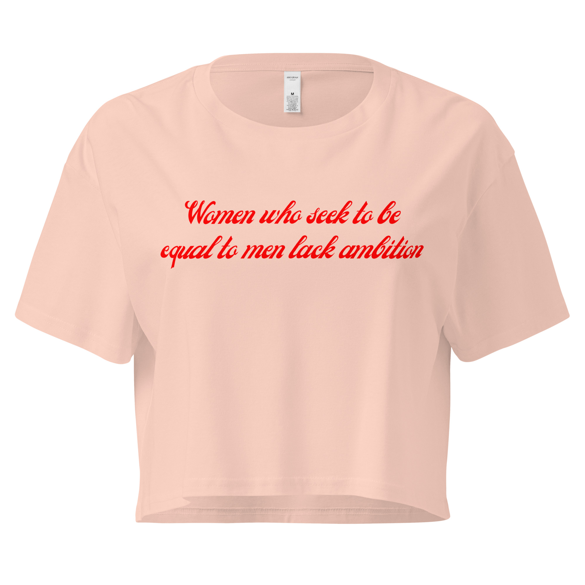 Women Who Seek To Be Equal To Men Lack Ambition (in red letters) Women’s crop top - Image 7