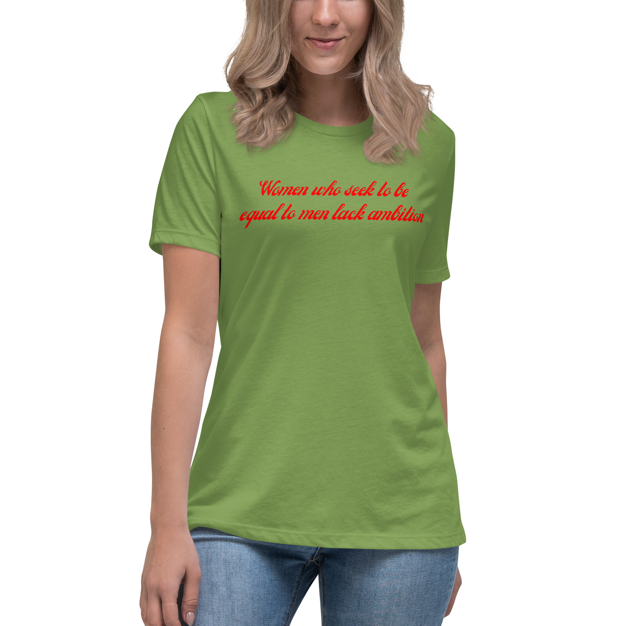Women Who Seek To Be Equal To Men Lack Ambition (in red letters) Women's T-Shirt - Image 6