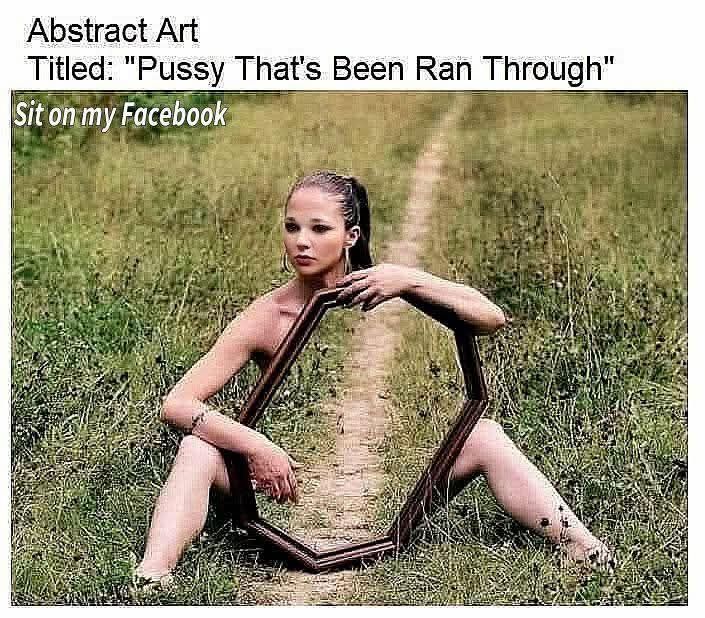 Abstract Art titled Pussy That's Been Ran Through