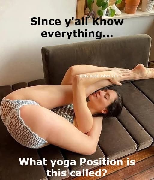 Since y'all know everything - What yoga position is this called
