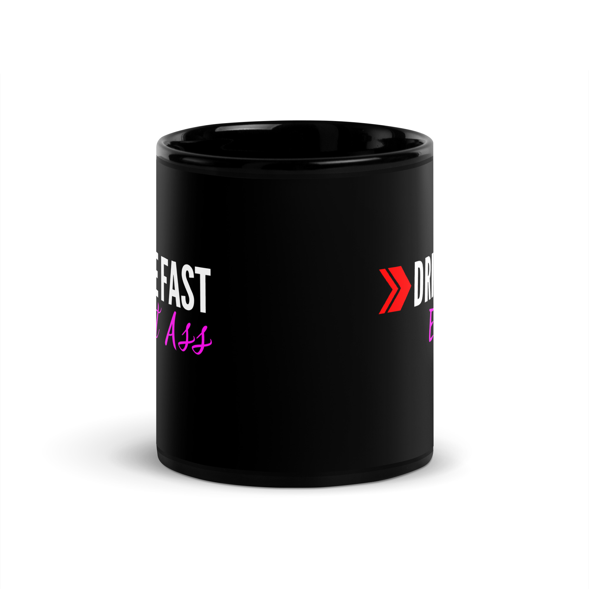 DRIVE FAST Eat Ass Black Coffee Mug - Image 3