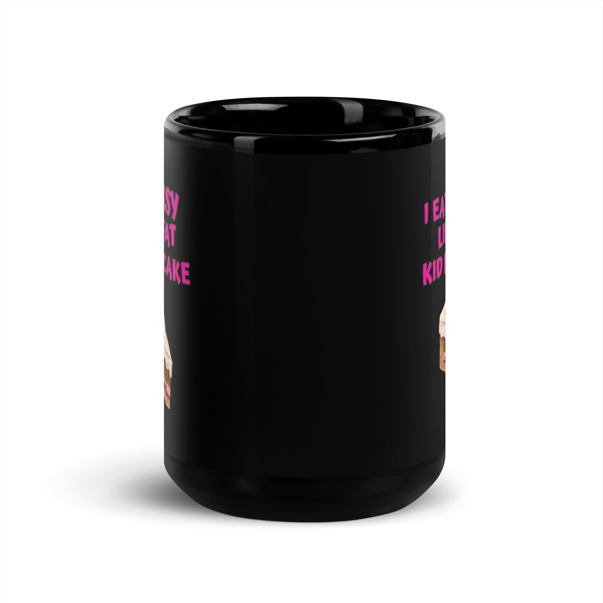 I Eat Pussy Like a Fat Kid Eats Cake - Cherry Cake Black Coffee Mug - Image 6