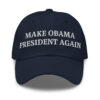 MAKE OBAMA PRESIDENT AGAIN Hat (Embroidered)