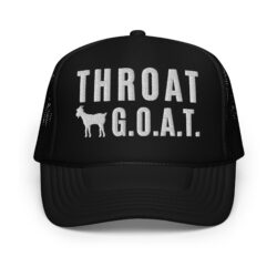 Throat GOAT Foam trucker hat (Embroidered)