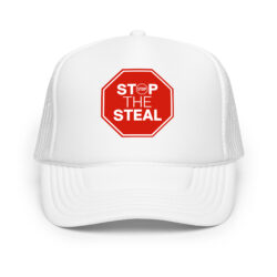 STOP THE STEAL Foam trucker hat