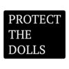PROTECT THE DOLLS Sticker