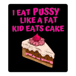 I Eat Pussy Like a Fat Kid Eats Cake - Cherry Cake sticker