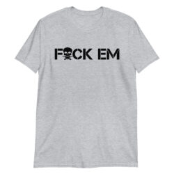 FuCK EM | Skull Cross Machine Guns Unisex T-Shirt