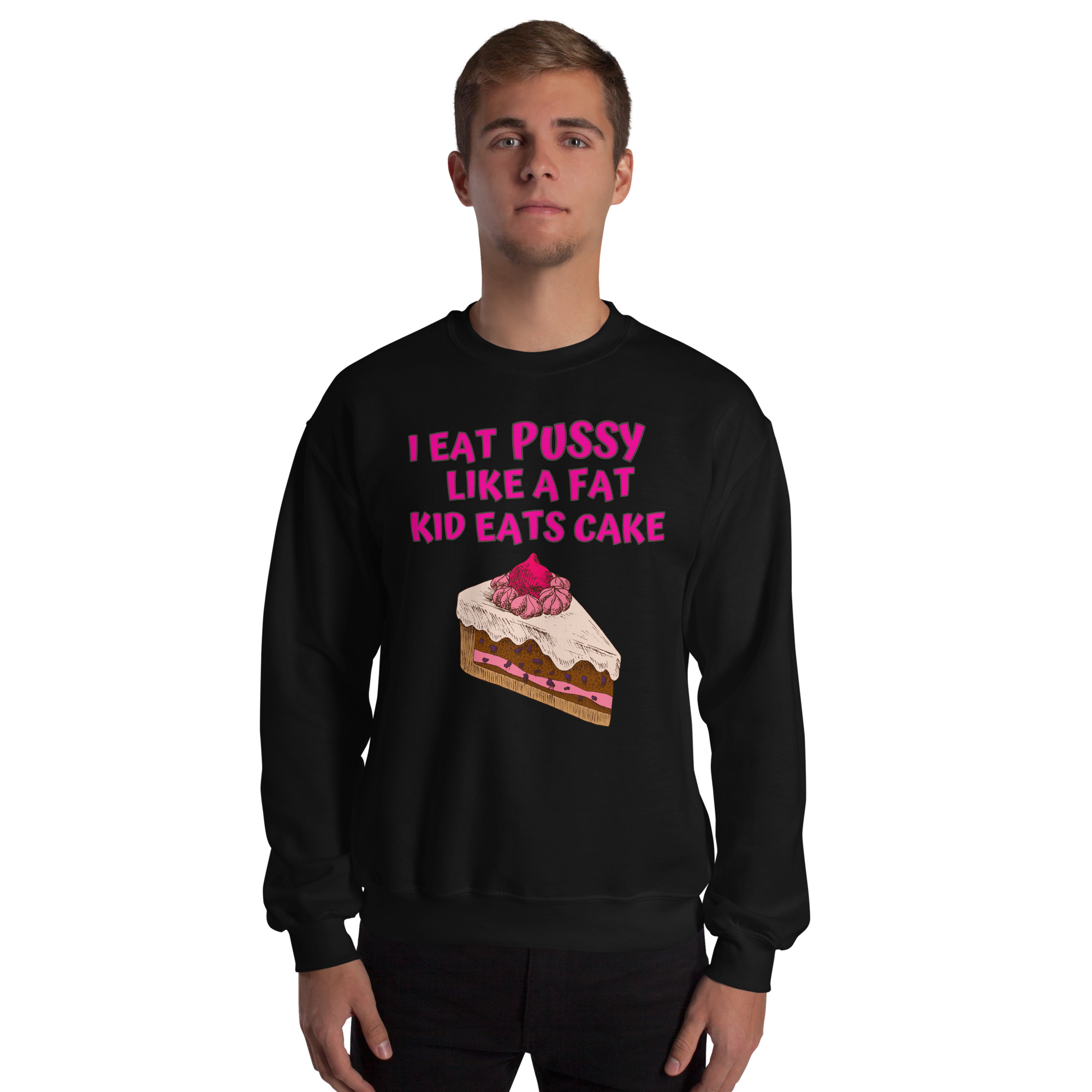I Eat Pussy Like a Fat Kid Eats Cake – Cherry Cake Sweatshirt - Image 2