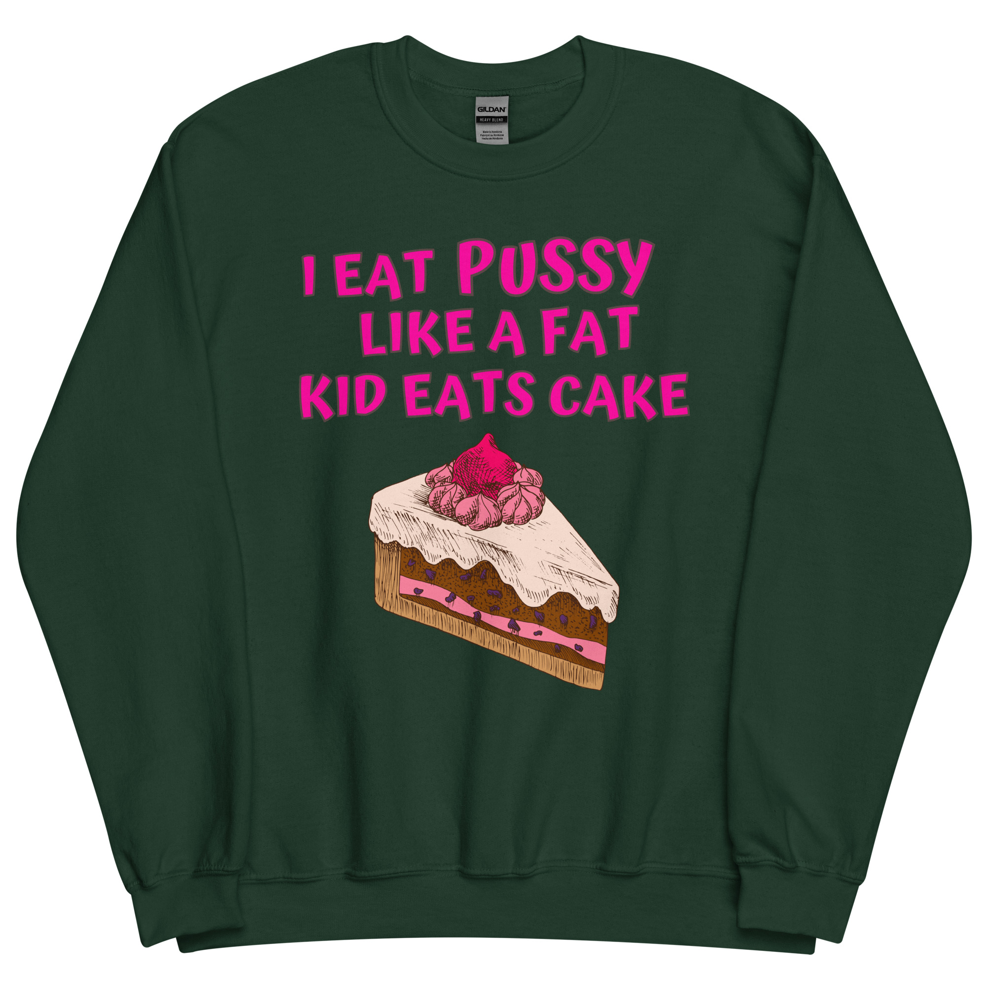 I Eat Pussy Like a Fat Kid Eats Cake – Cherry Cake Sweatshirt - Image 6