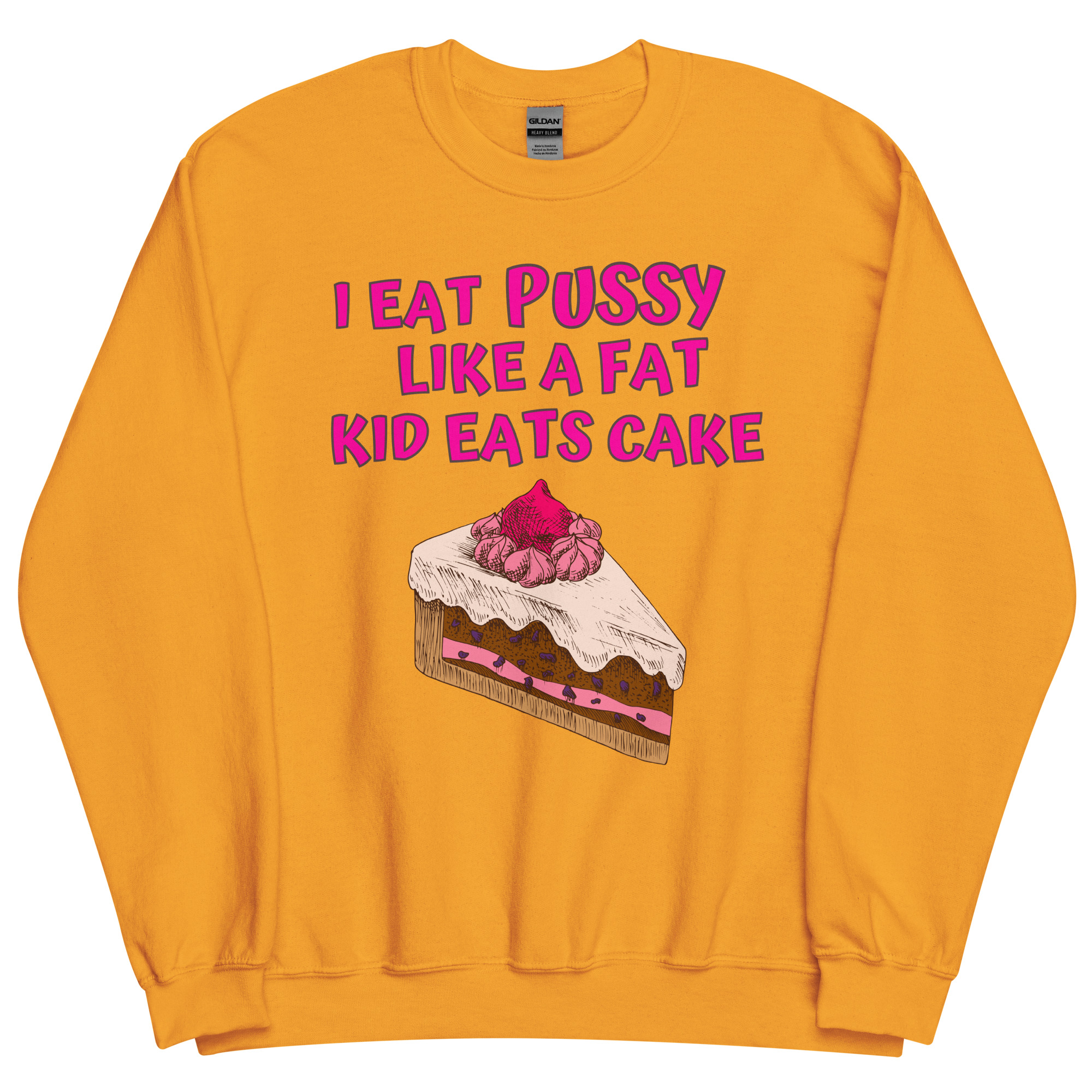 I Eat Pussy Like a Fat Kid Eats Cake – Cherry Cake Sweatshirt - Image 11
