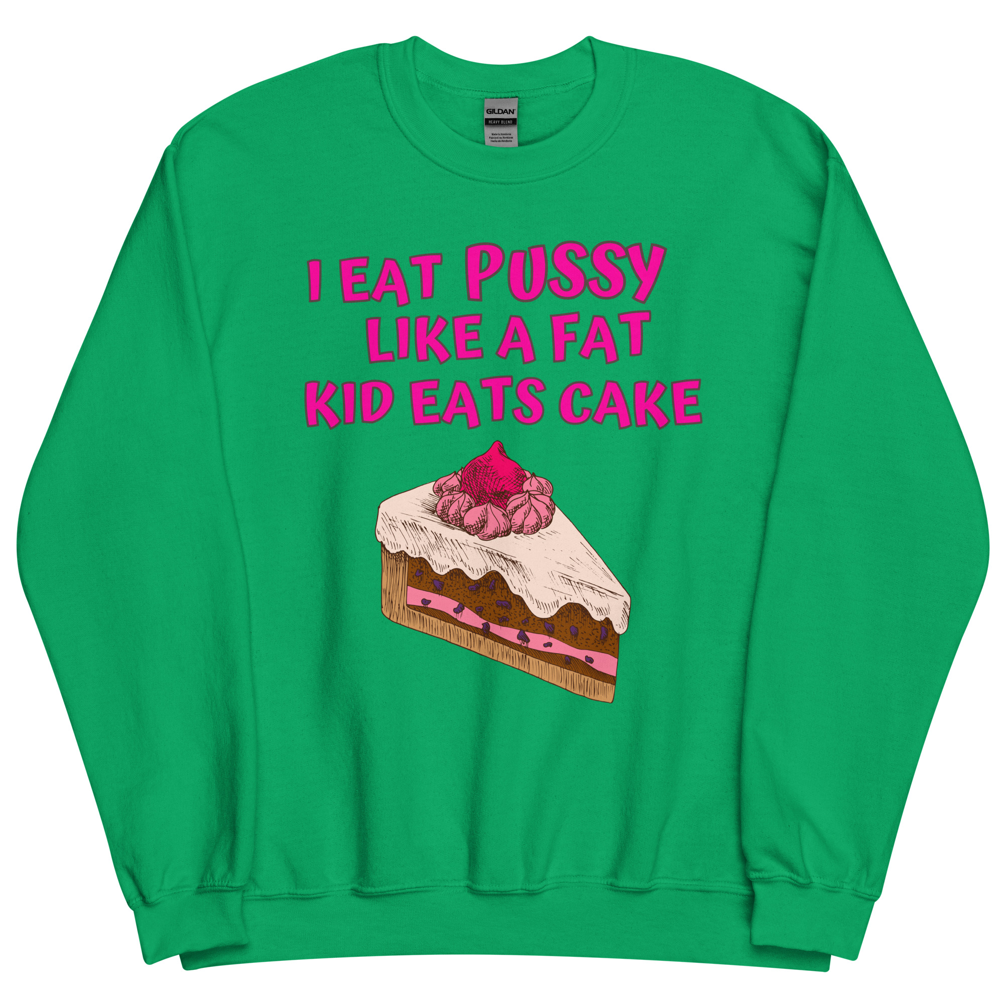 I Eat Pussy Like a Fat Kid Eats Cake – Cherry Cake Sweatshirt - Image 10