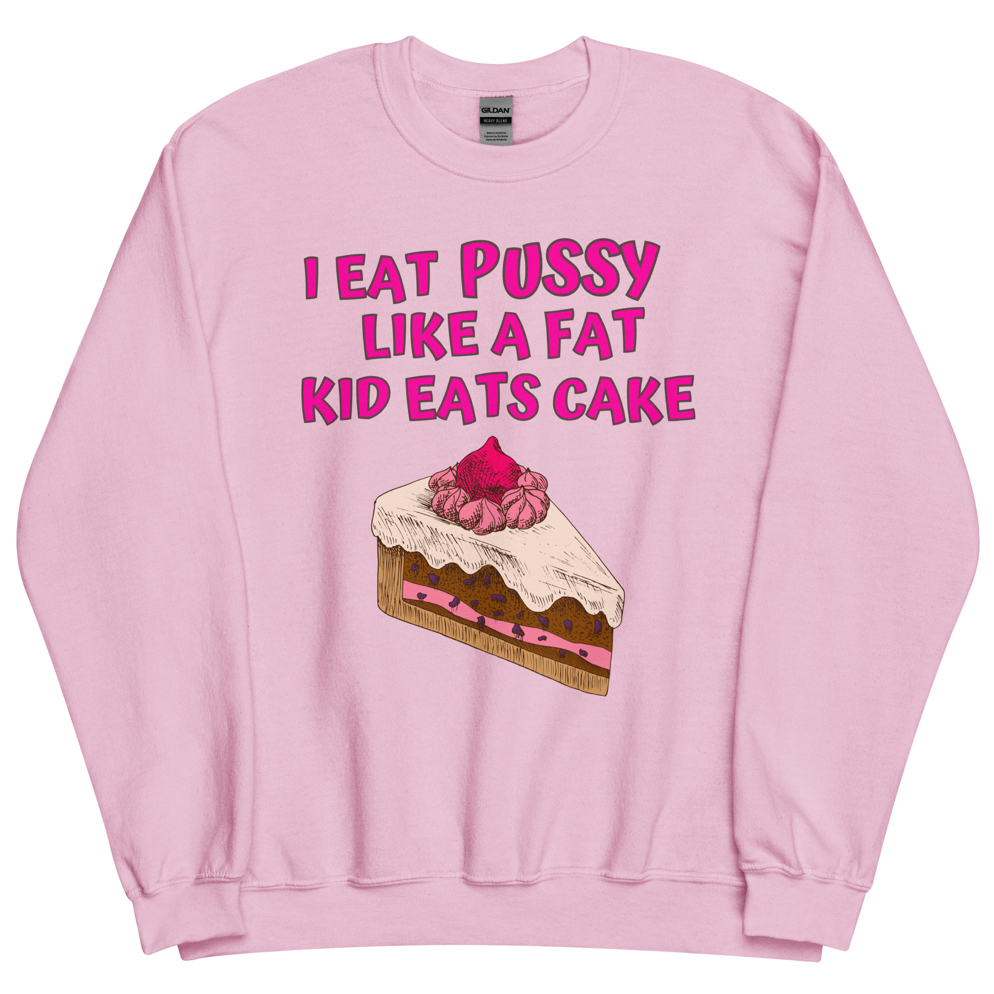 I Eat Pussy Like a Fat Kid Eats Cake – Cherry Cake Sweatshirt - Image 15