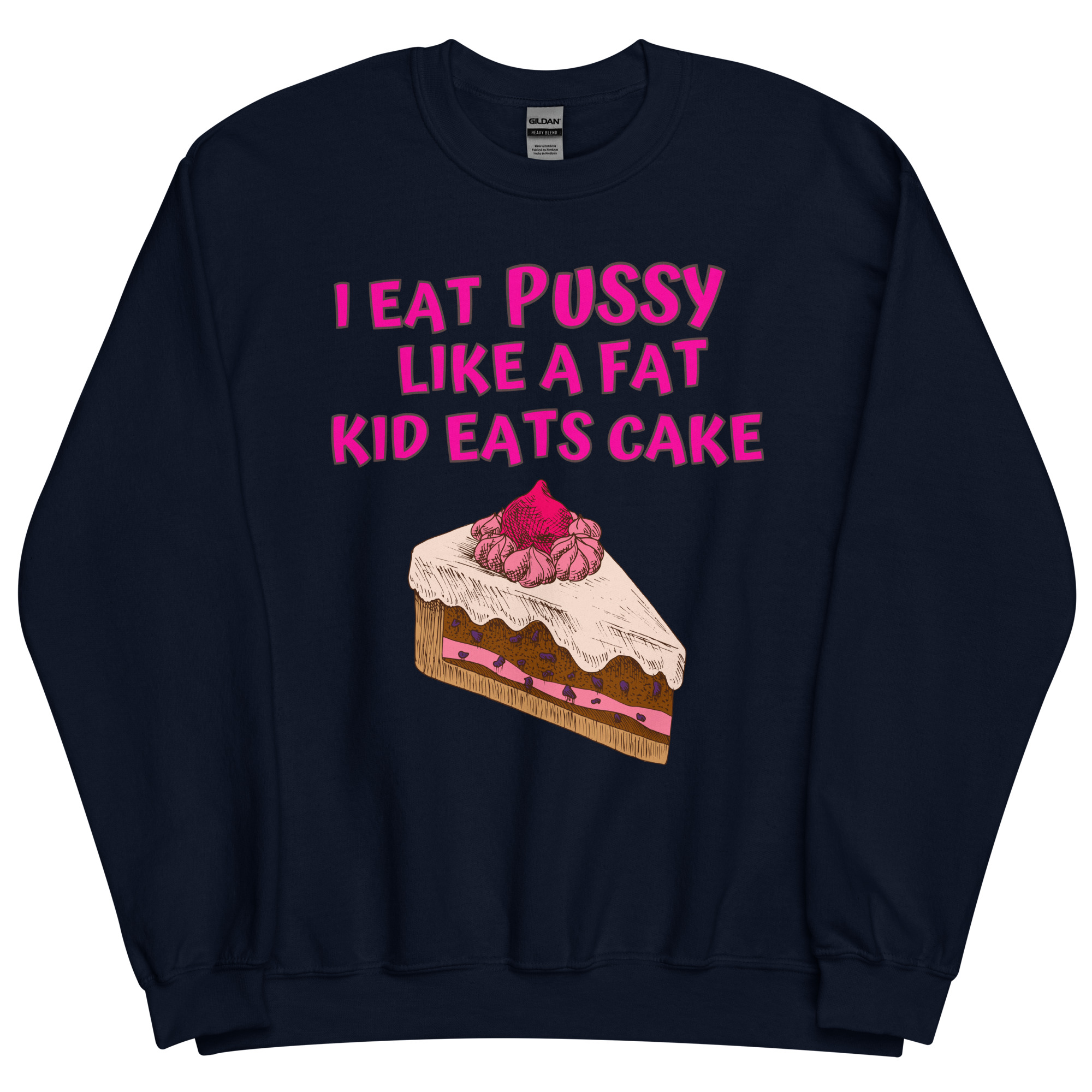 I Eat Pussy Like a Fat Kid Eats Cake – Cherry Cake Sweatshirt - Image 4
