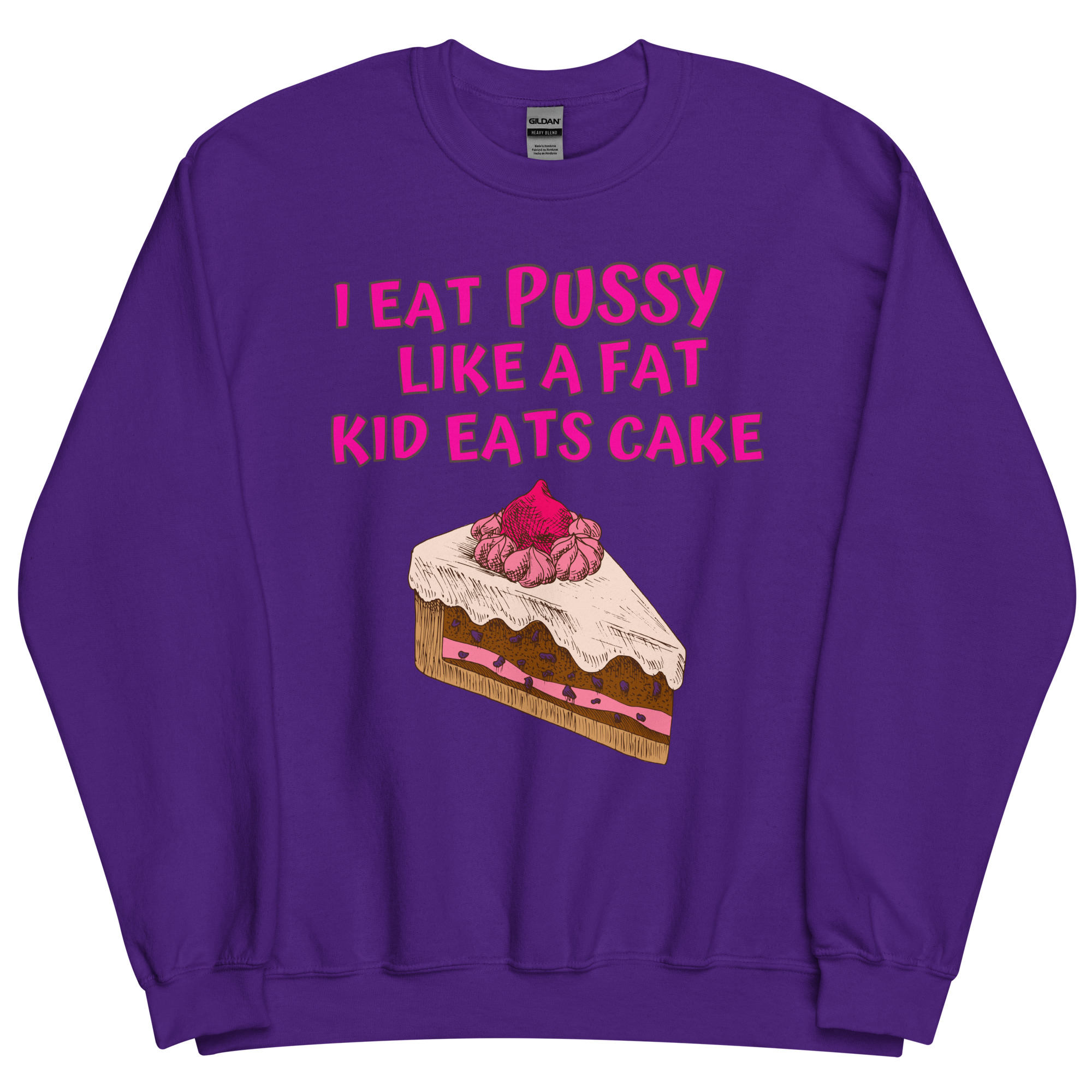 I Eat Pussy Like a Fat Kid Eats Cake – Cherry Cake Sweatshirt - Image 5
