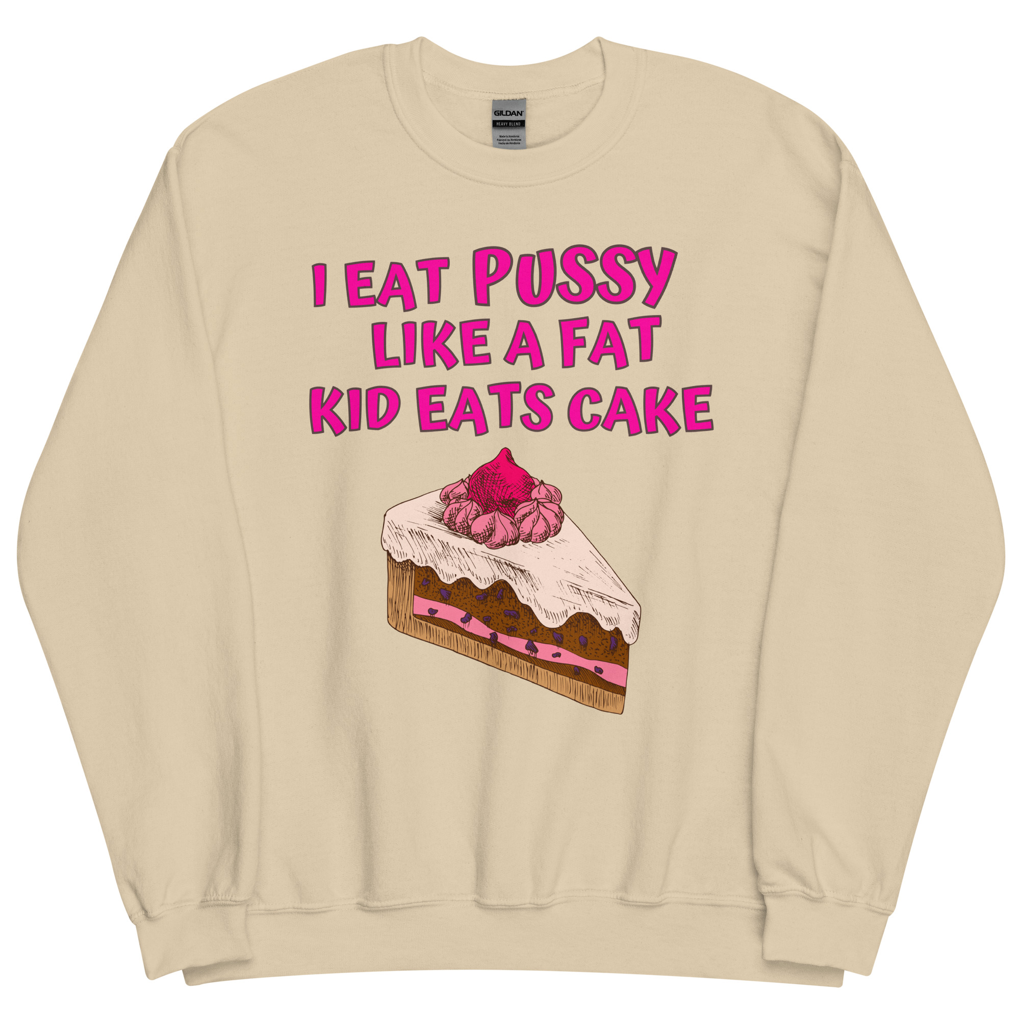 I Eat Pussy Like a Fat Kid Eats Cake – Cherry Cake Sweatshirt - Image 14