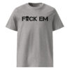 FuCK EM | Skull Cross Machine Guns organic t-shirt