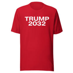 TRUMP 2032 T-Shirt