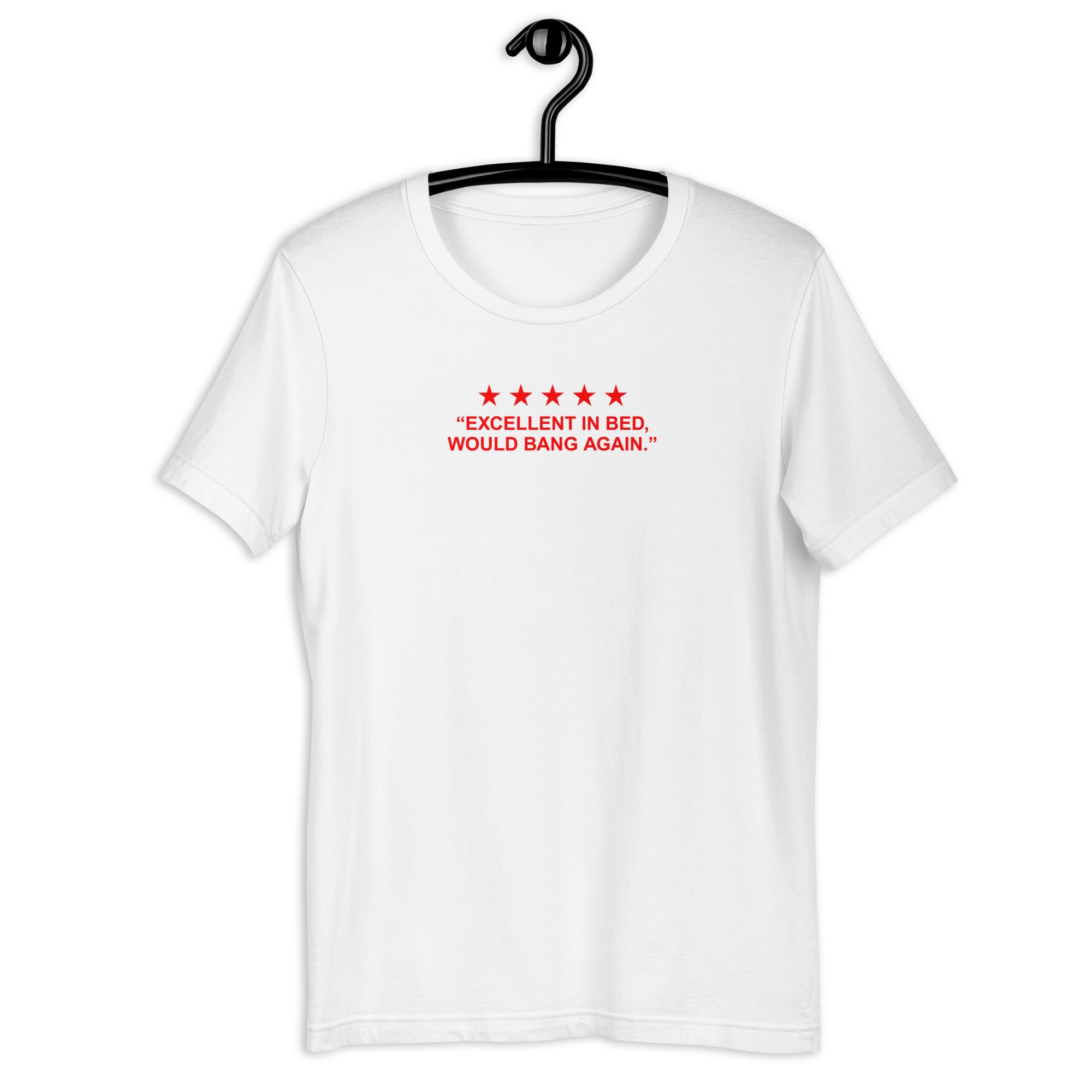 Excellent in Bed 5 Stars Review Unisex t-shirt
