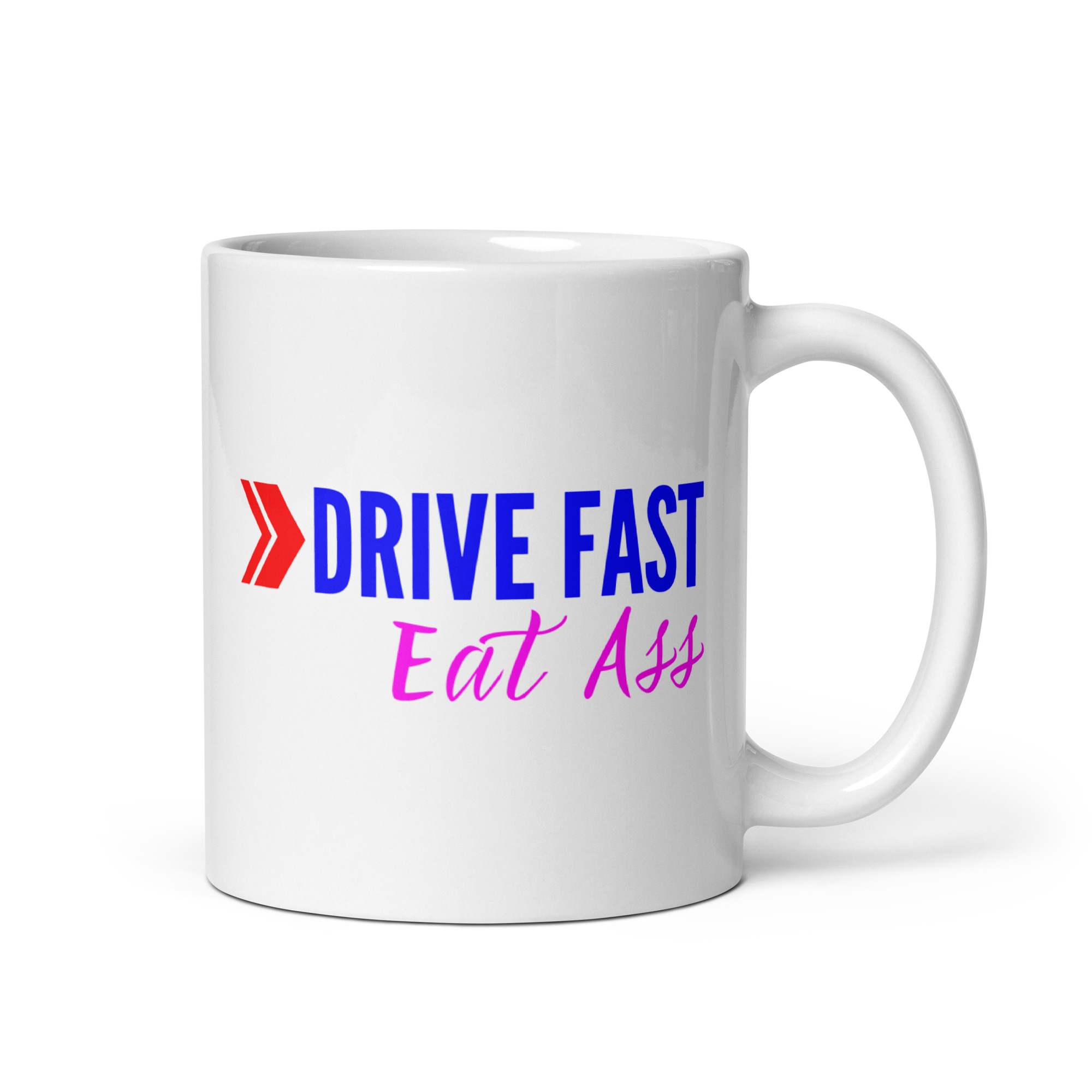 DRIVE FAST Eat Ass coffee mug - Image 2
