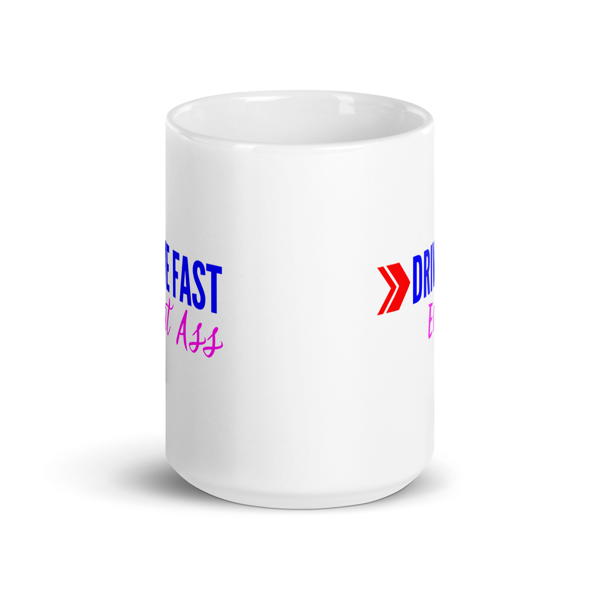 DRIVE FAST Eat Ass coffee mug - Image 7