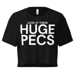 Look At These HUGE PECS Women’s crop top