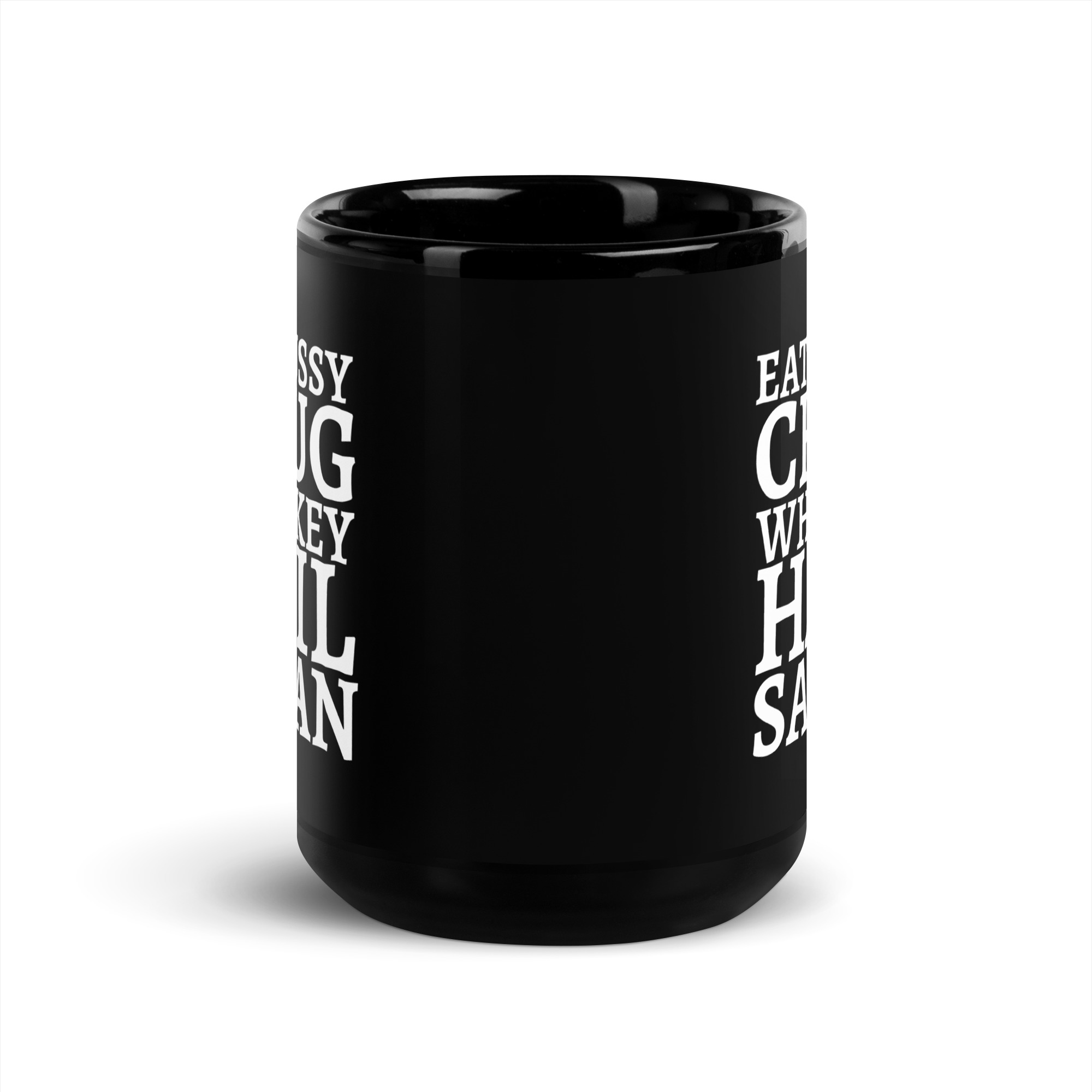 Eat Pussy Chug Whiskey Hail Satan Black Coffee Mug - Image 6
