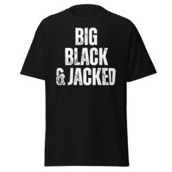 BIG BLACK & JACKED T-Shirt