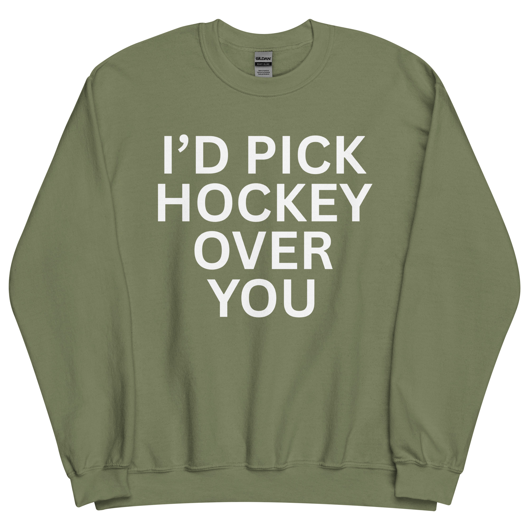 I'd Pick Hockey Over You Sweatshirt - Image 10