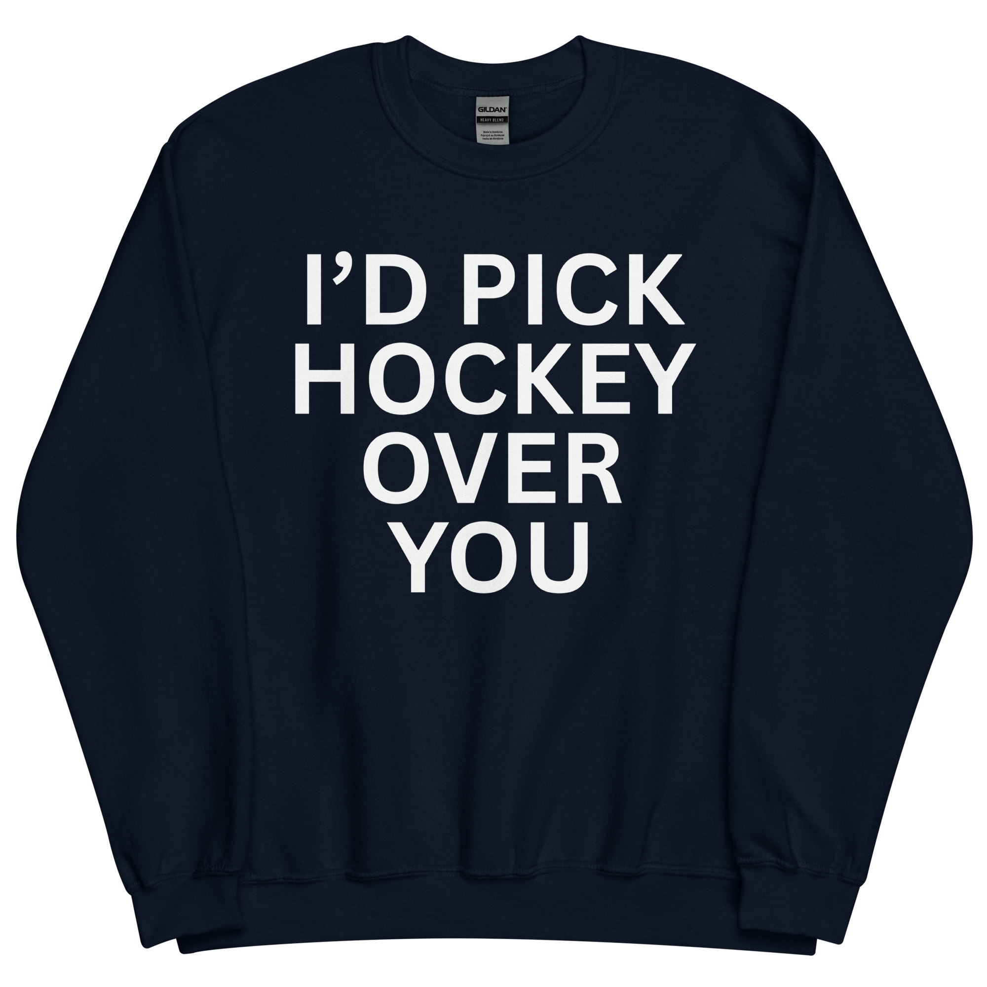 I'd Pick Hockey Over You Sweatshirt - Image 3