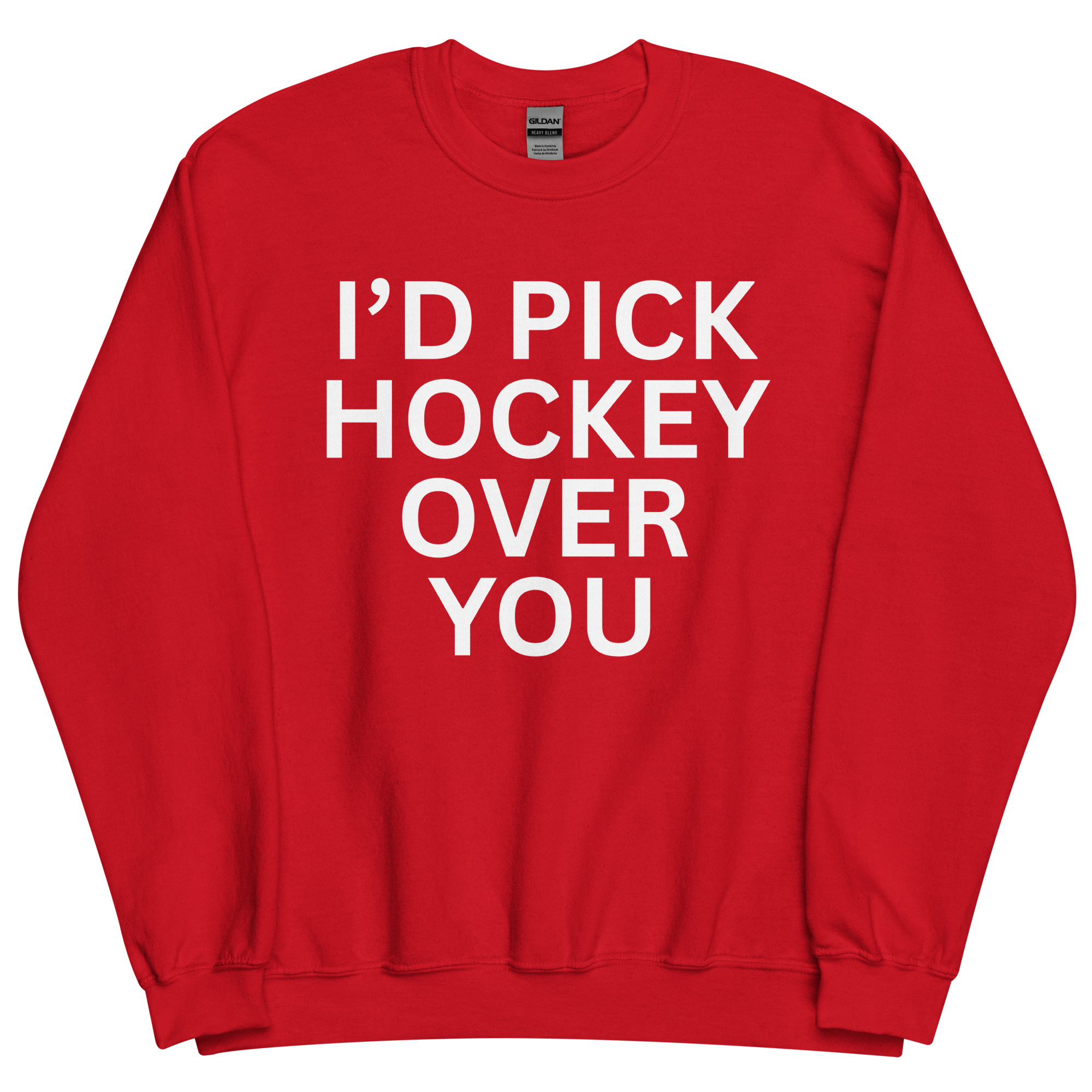 I'd Pick Hockey Over You Sweatshirt - Image 6