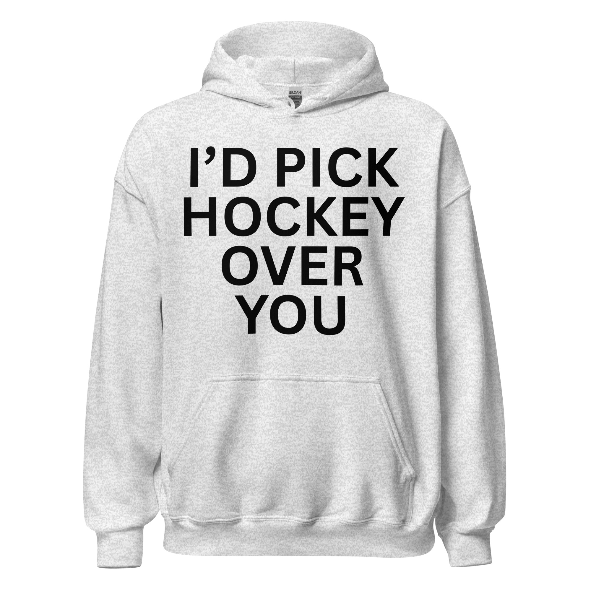 I'd Pick Hockey Over You Hoodie - Image 11