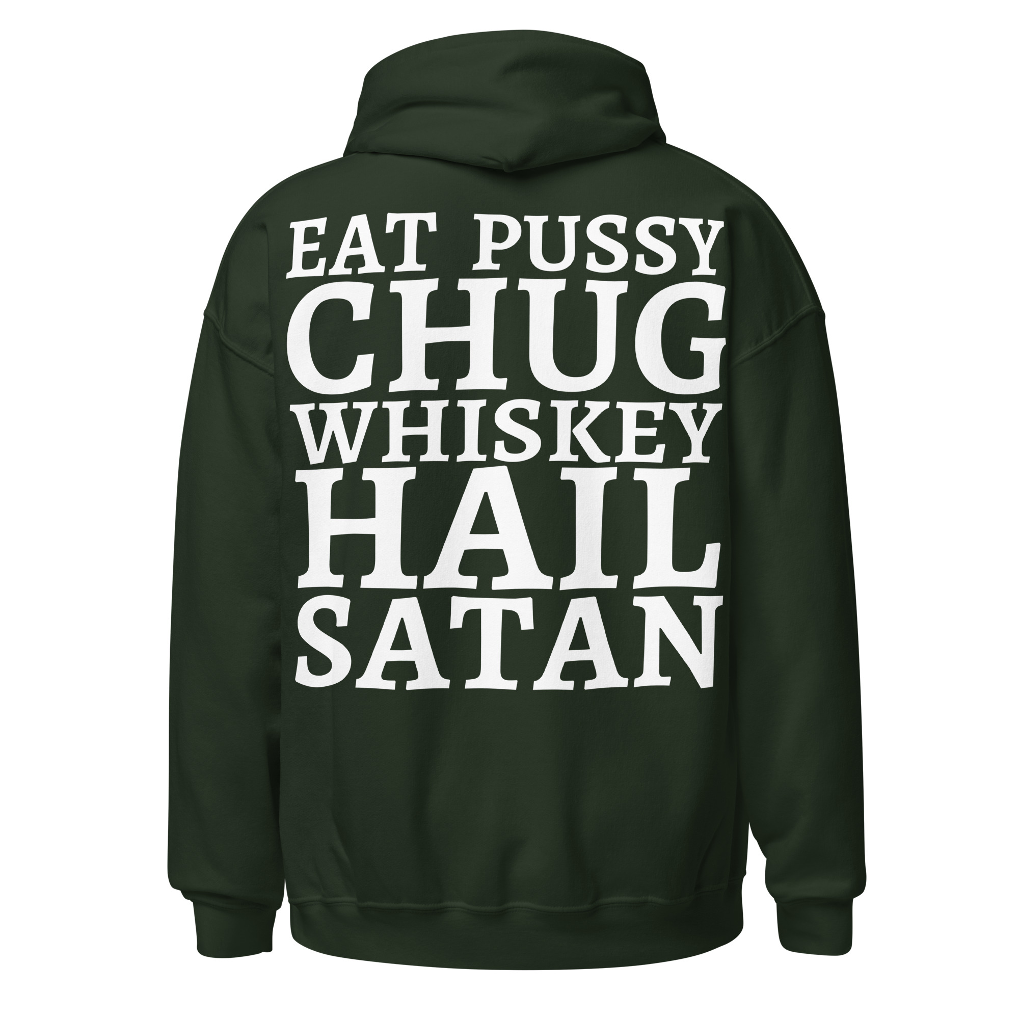 Eat Pussy Chug Whiskey Hail Satan Hoodie (FRONT + Large BACK Designs) - Image 6