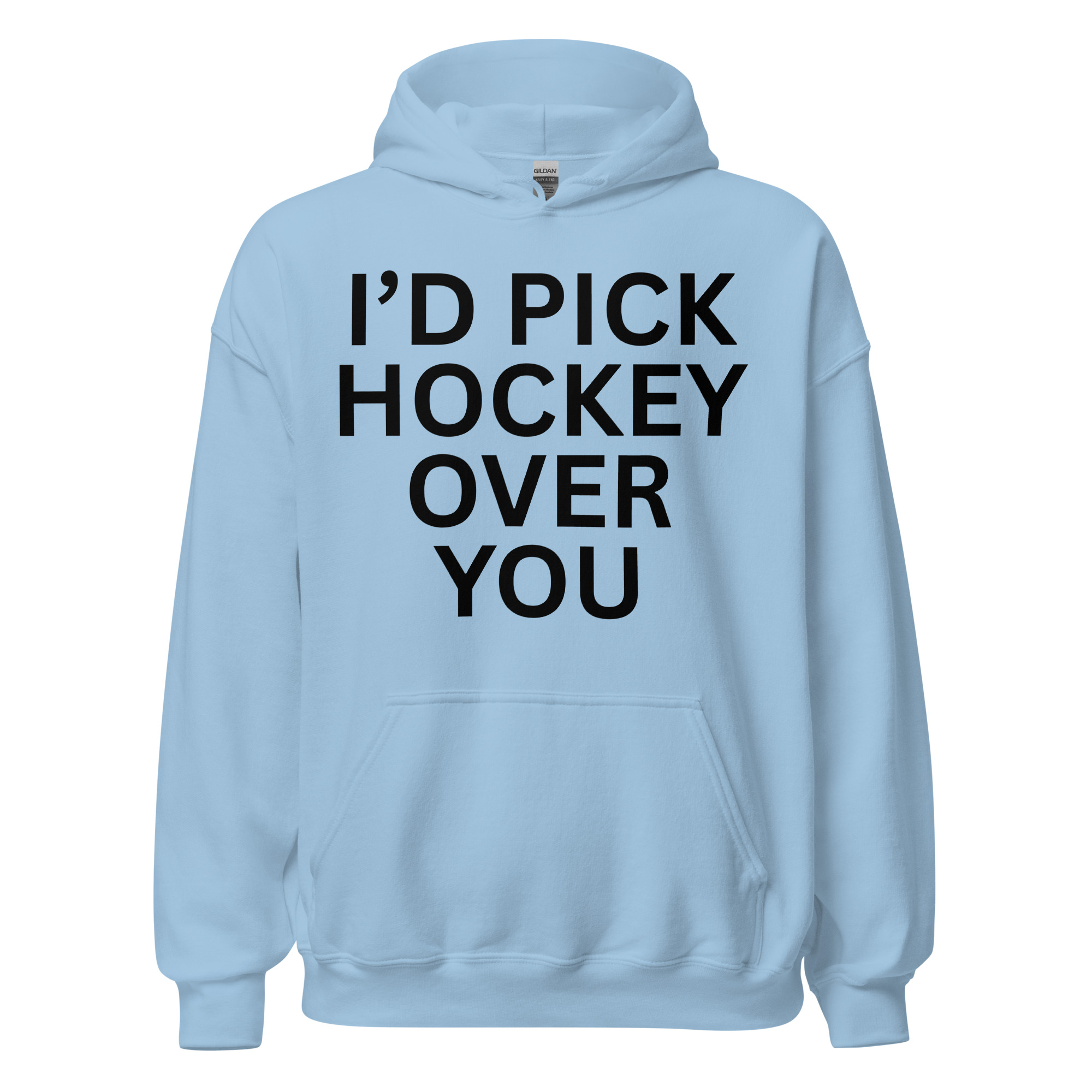 I'd Pick Hockey Over You Hoodie - Image 8