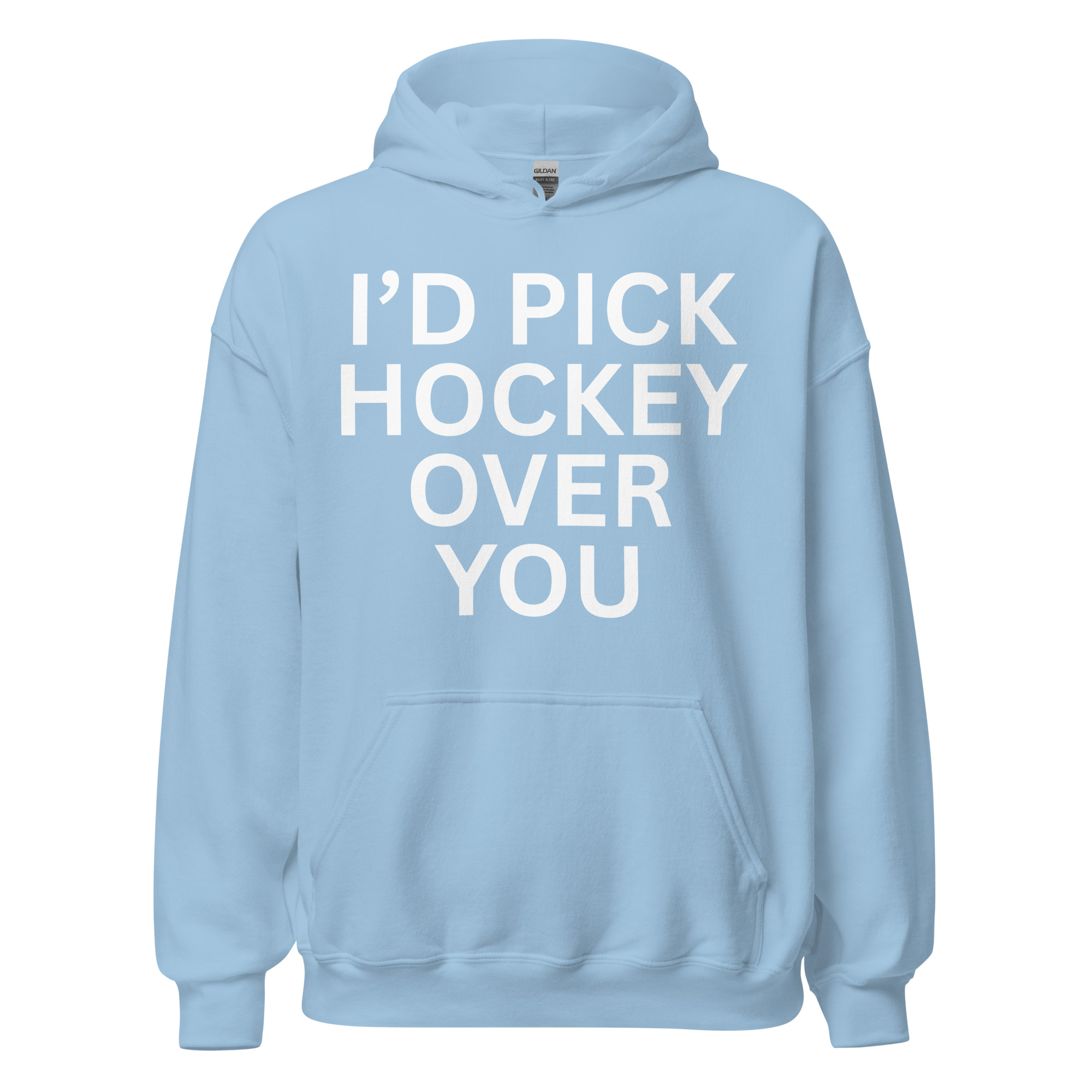 I'd Pick Hockey Over You Hoodie - Image 14