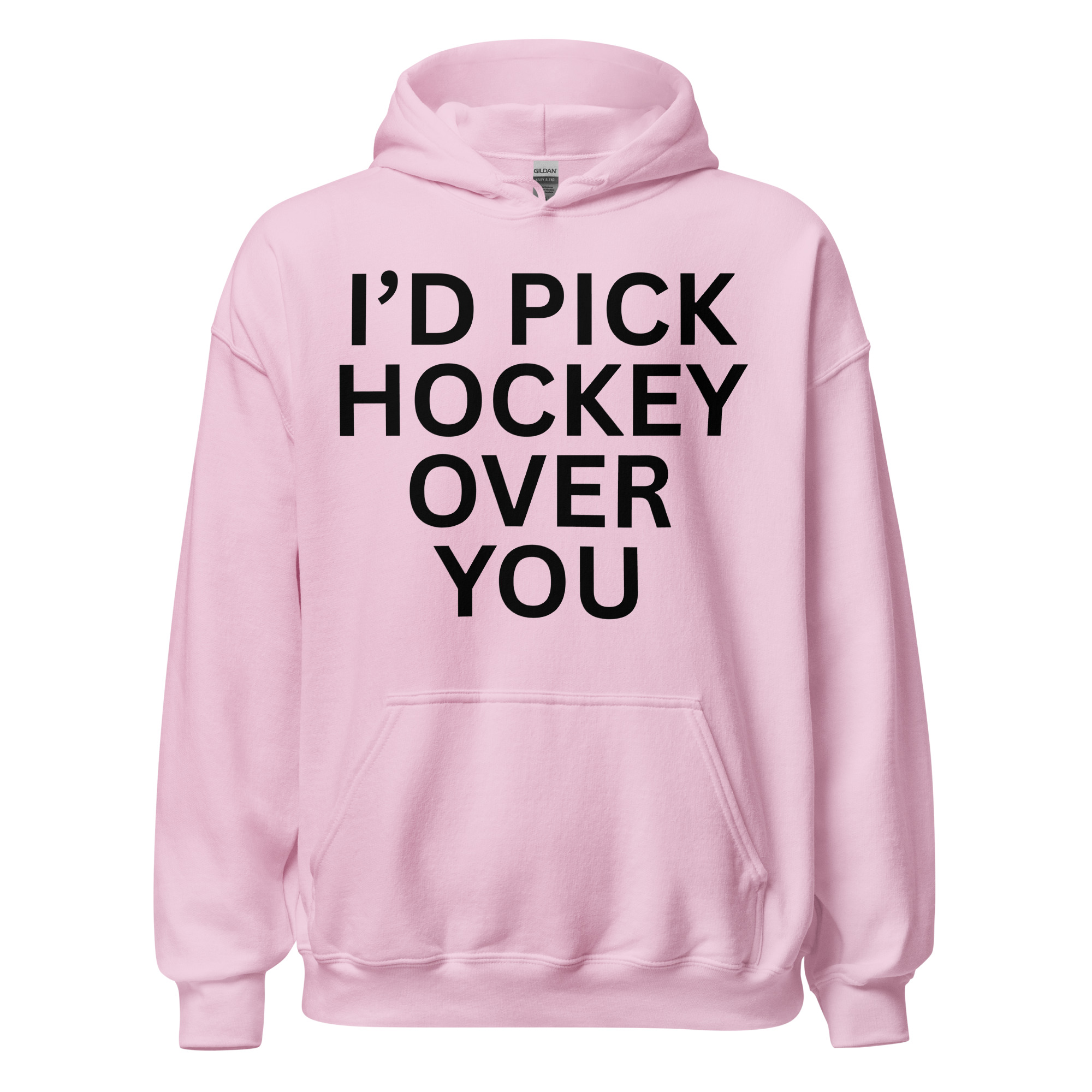 I'd Pick Hockey Over You Hoodie - Image 10
