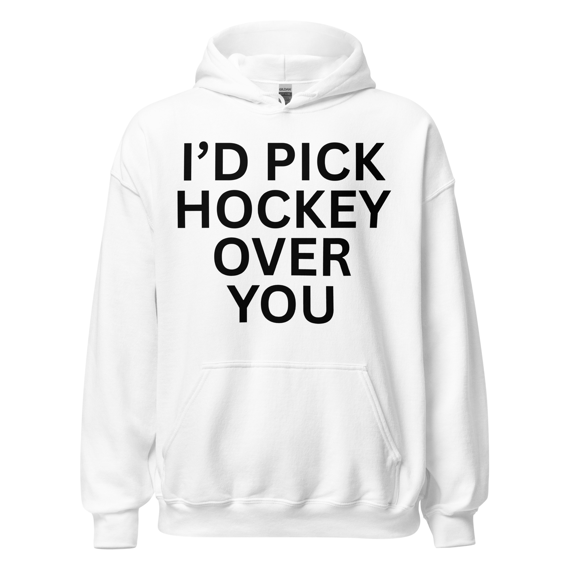 I'd Pick Hockey Over You Hoodie - Image 12