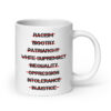 Anti Racism, Anti Bigotry, Anti Patriarchy coffee mug