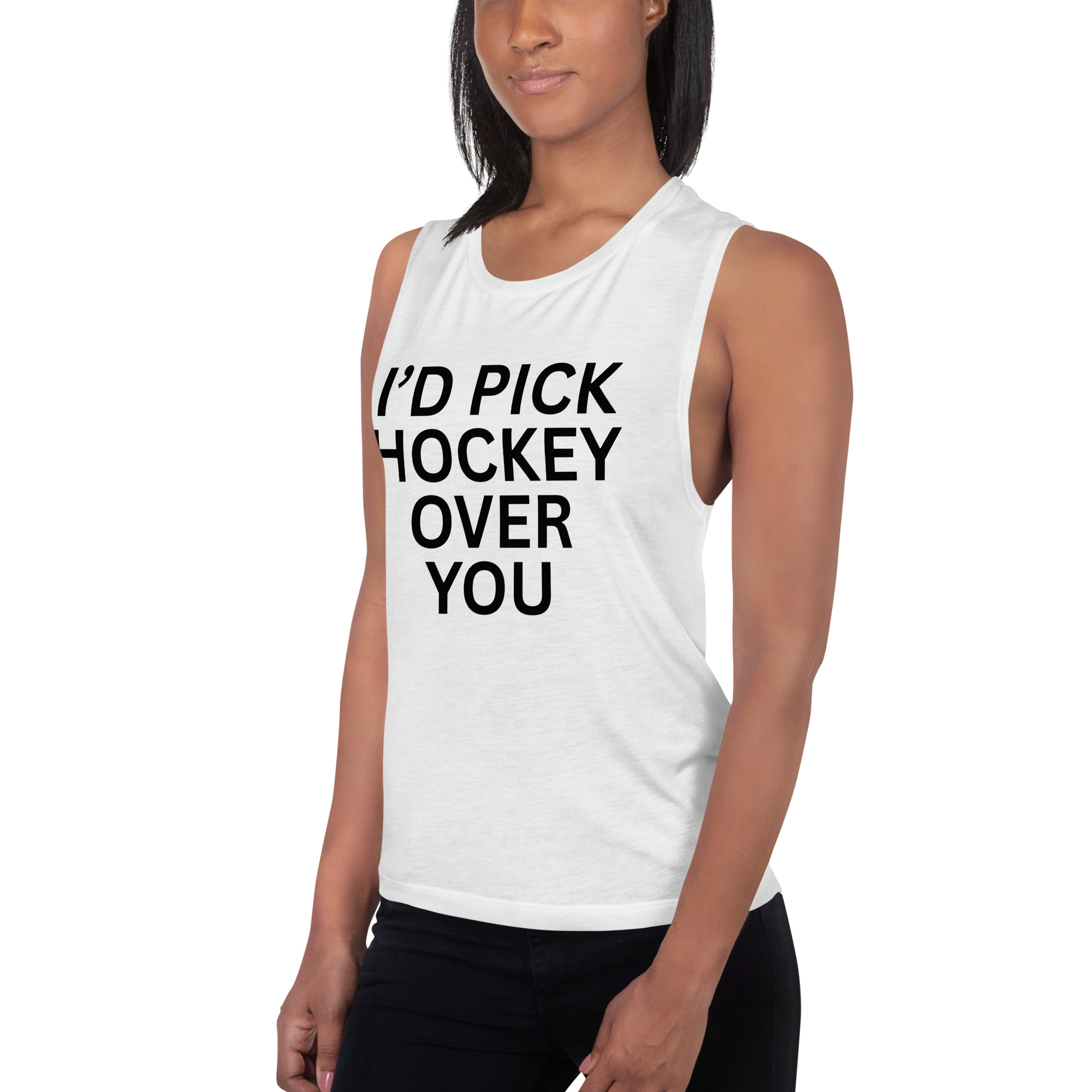I'd Pick Hockey Over You Ladies’ Muscle Tank - Image 6