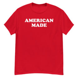 AMERICAN MADE T-Shirt