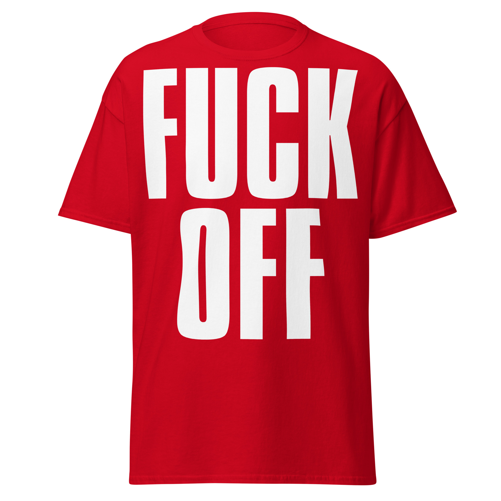 FUCK OFF (Full Size Text) T-Shirt - Image 4