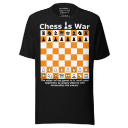 CHESS IS WAR Destroy The Enemy T-Shirt