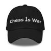 CHESS IS WAR Hat (Embroidered)