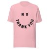 ‘No Thank You’ Smiles and Eyes Shirt