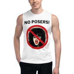 NO POSERS Muscle Shirt (No Glam Metal Allowed)