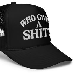 Alternative view of Who Gives a SHIT? trucker hat (Embroidered)