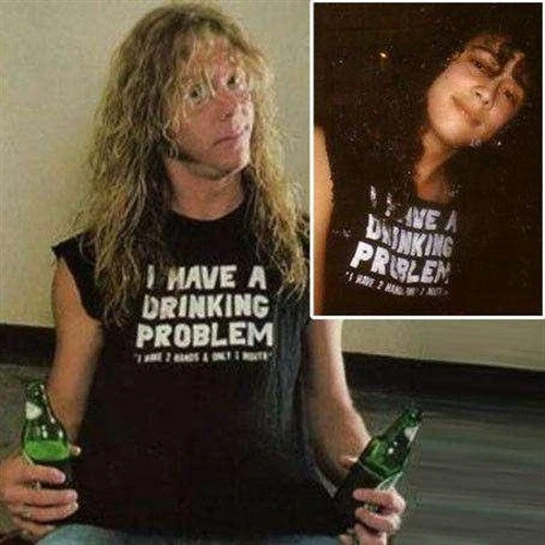 i-have-a-drinking-problem-t-shirt-as-worn-by-metallica James Hetfield Kirk Hammett